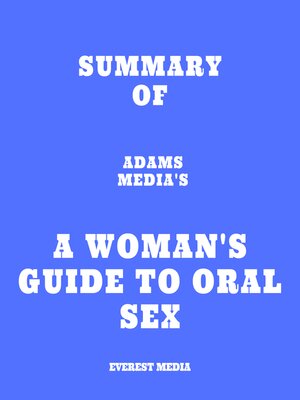 cover image of Summary of Adams Media's a Woman's Guide to Oral Sex